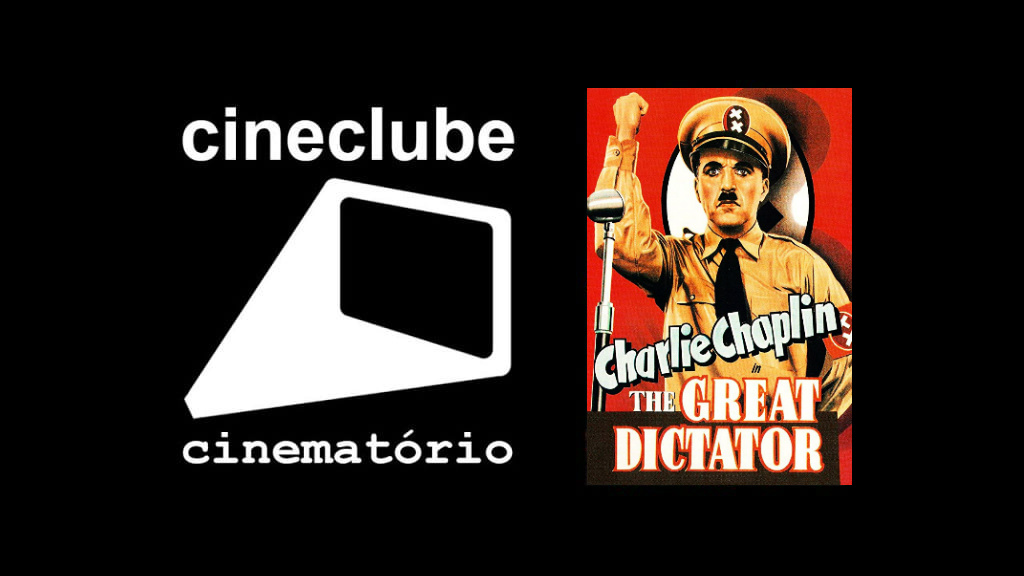 cineclube cinematório: "O Grande Ditador" (1940)