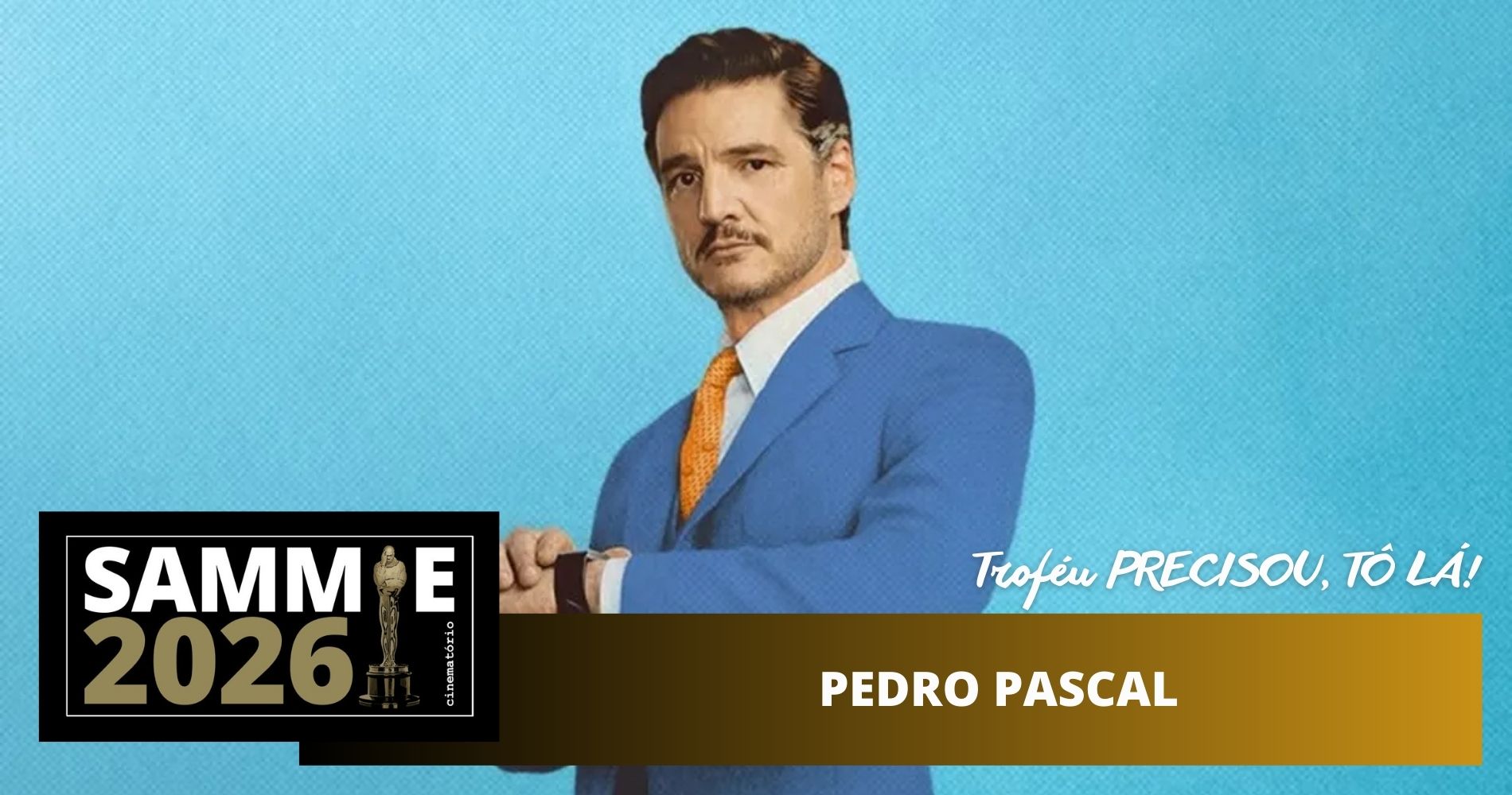 Sammie 2026 - Troféu PRECISOU TÔ LÁ